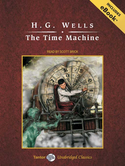 Title details for The Time Machine, with eBook by H. G. Wells - Available